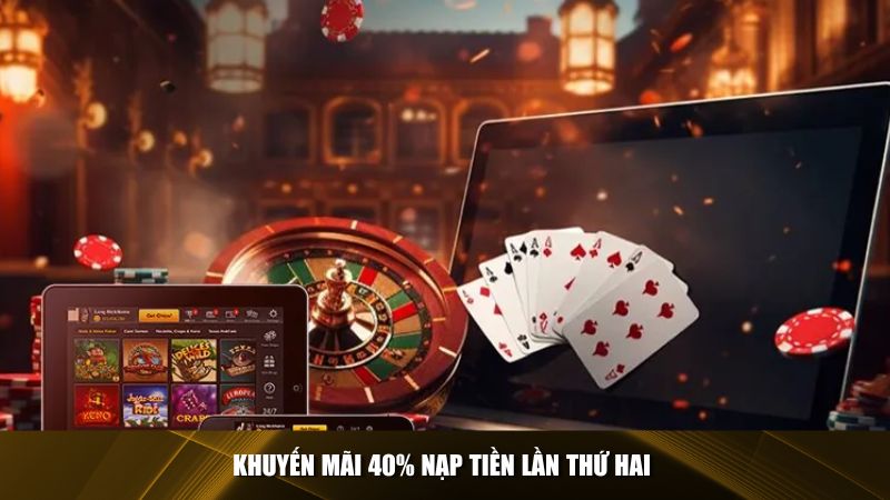 Khuyến mãi 40% nạp tiền lần thứ hai